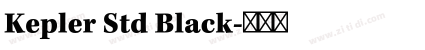 Kepler Std Black字体转换